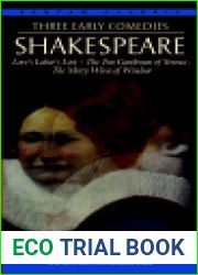 Three Early Comedies: Love|s Labor|s Lost, The Two Gentlemen of Verona, The Merry Wives of Windsor (Bantam Classic)