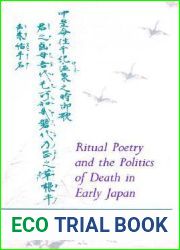 Ritual Poetry and the Politics of Death in Early Japan