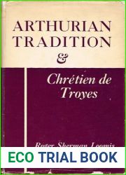 Arthurian Tradition and Chretien de Troyes