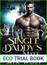 Single Daddy|s Mate: Enemies to Lovers Shifter Romance (Silverdale Wolves Book 10)