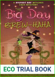 The Big Day Brew-HaHa (A Bigfoot Bay Witches Paranormal Cozy Mystery 6)