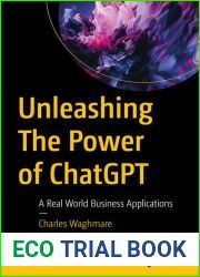 Unleashing The Power of ChatGPT: A Real World Business Applications