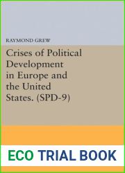 Crises of Political Development in Europe and the United States. (SPD-9) (Studies in Political Development)