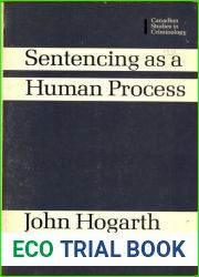 Sentencing as a Human Process (Canadian Studies in Criminology)