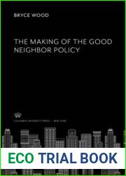 The Making of the Good Neighbor Policy