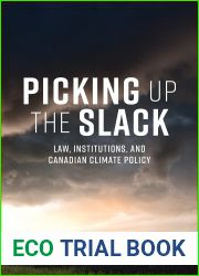 Picking Up the Slack: Law, Institutions, and Canadian Climate Policy (UTP Insights)