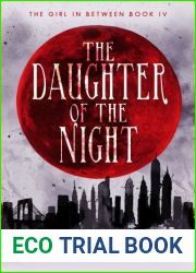 The Daughter of the Night (The Girl in Between, #4)