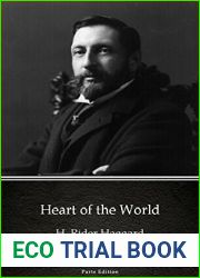 Heart of the World by H. Rider Haggard - Delphi Classics (Illustrated) (Delphi Parts Edition (H. Rider Haggard) Book 19)