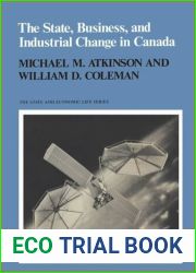 The State, Business, and Industrial Change in Canada