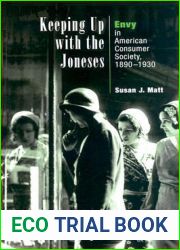 Keeping Up with the Joneses: Envy in American Consumer Society, 189-193