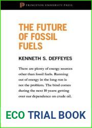The Future of Fossil Fuels: From Hubbert|s Peak (Princeton Shorts Book 4)