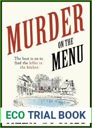 Murder on the Menu: The first delicious taste of a mouthwatering new mystery series set in the idyllic English countryside