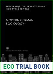 Modern German Sociology (European Perspectives: a Series in Social Thought and Cultural Ctiticism)