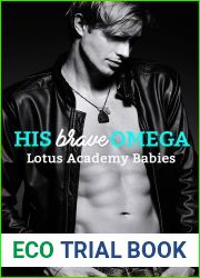 His Brave Omega (Lotus Academy Babies, #2)
