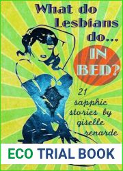 What Do Lesbians Do In Bed? 21 Sapphic Stories