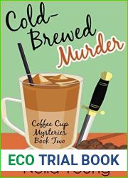 Cold-Brewed Murder (Coffee Cup Mysteries, #2)