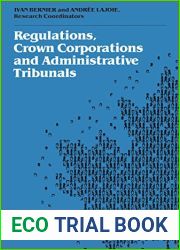 Regulations, Crown Corporations and Administrative Tribunals: Royal Commission (Heritage Book 48)