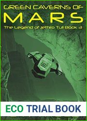 Green Caverns of Mars: The Legend of Jethro Tull Book 3