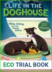 Millie, Daisy, and the Scary Storm (Life in the Doghouse)