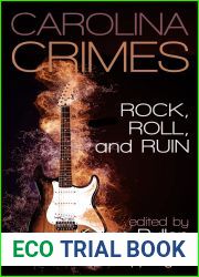 Rock, Roll, and Ruin: A Triangle Sisters in Crime Anthology