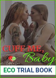 Cuff Me, Baby (Cuffed in Love #3)