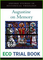 Augustine on Memory (Oxford Studies in Historical Theology)