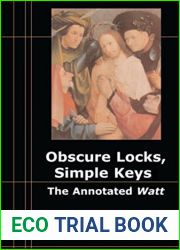 Obscure Locks, Simple Keys: The Annotated ‘Watt|