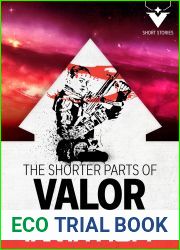 The Shorter Parts of Valor