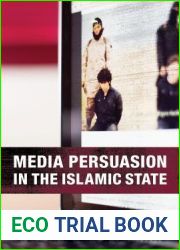 Media Persuasion in the Islamic State