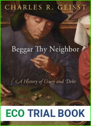 Beggar Thy Neighbor: A History of Usury and Debt