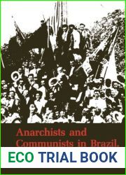 Anarchists and Communists in Brazil, 1900-1935