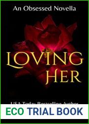 Loving Her (Obsessed #4)