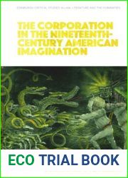 The Corporation in the Nineteenth-Century American Imagination