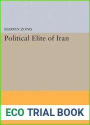Political Elite of Iran (Princeton Studies on the Near East)