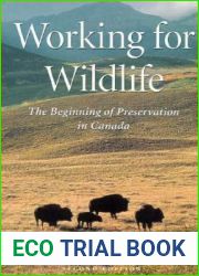 Working for Wildlife: The Beginning of Preservation in Canada