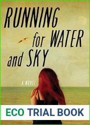 Running for Water and Sky: A Novel