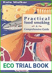 Practical Food Smoking: A Comprehensive Guide