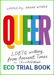 Queer: A Collection of LGBTQ Writing from Ancient Times to Yesterday