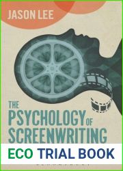 The Psychology of Screenwriting: Theory and Practice