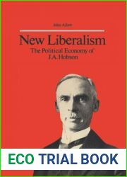 New liberalism: The political economy of J.A. Hobson