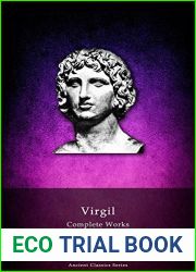 Complete Works of Virgil (Delphi Classics) (Delphi Ancient Classics Book 3)