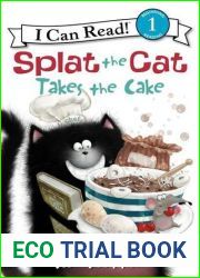 Splat the Cat Takes the Cake (I Can Read Level 1)