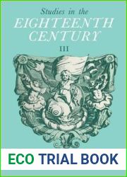 Studies in the Eighteenth Century III: Papers presented at the Third David Nichol Smith Memorial Seminar, Canberra 1973 (Heritage)