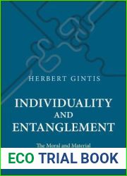 Individuality and Entanglement: The Moral and Material Bases of Social Life