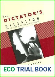 The Dictator|s Dictation: The Politics of Novels and Novelists