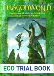 DragonWorld: Amazing dragons, advice and inspiration from the artists of deviantART