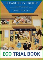 Pleasure in Profit: Popular Prose in Seventeenth-Century Japan