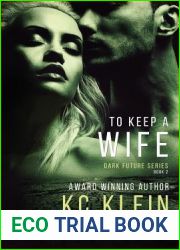 To Keep A Wife (The Dark Future, #2)