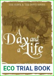 A Day and a Life (The Hawk and the Dove #9)
