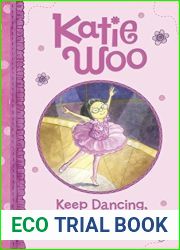 Keep Dancing, Katie (Katie Woo)